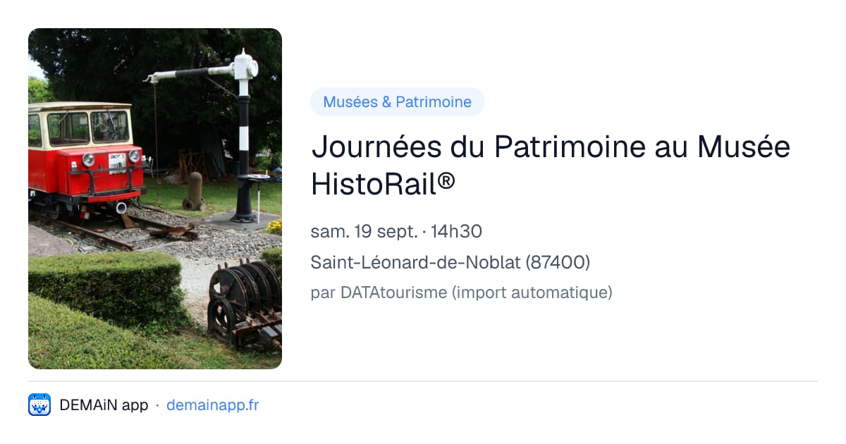 Journées du Patrimoine au Musée HistoRail® — Saint-Léonard-de-Noblat