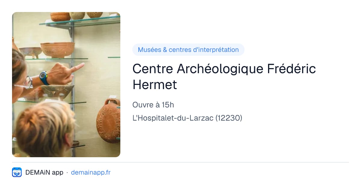 Centre Archéologique Frédéric Hermet — L'Hospitalet-du-Larzac