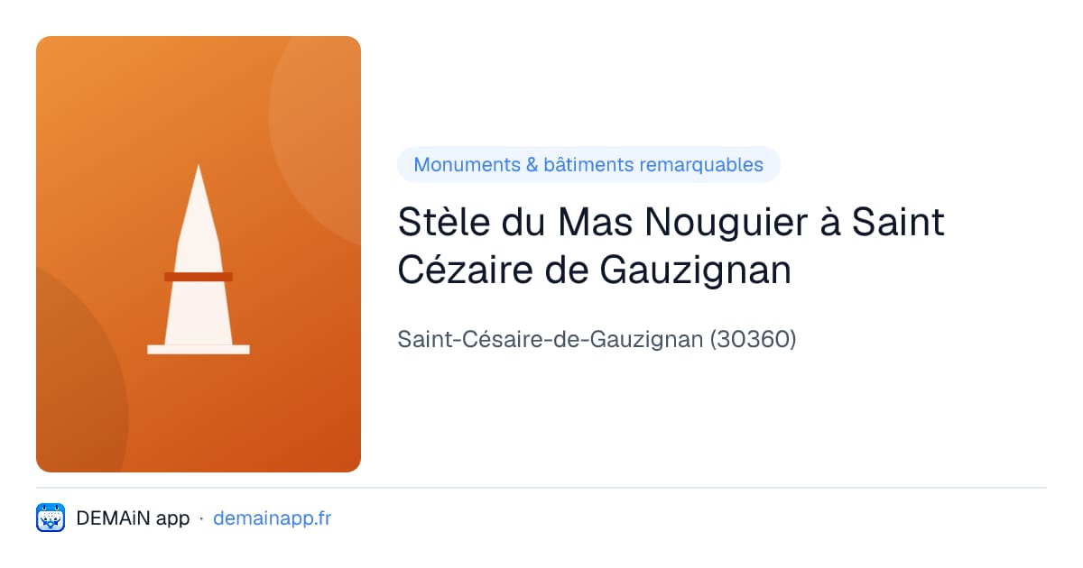 Stèle du Mas Nouguier à Saint Cézaire de Gauzignan — Saint-Césaire-de-Gauzignan