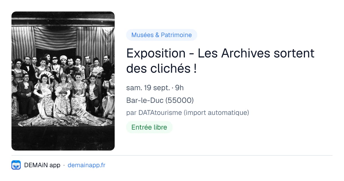 Exposition - Les Archives sortent des clichés ! — Bar-le-Duc