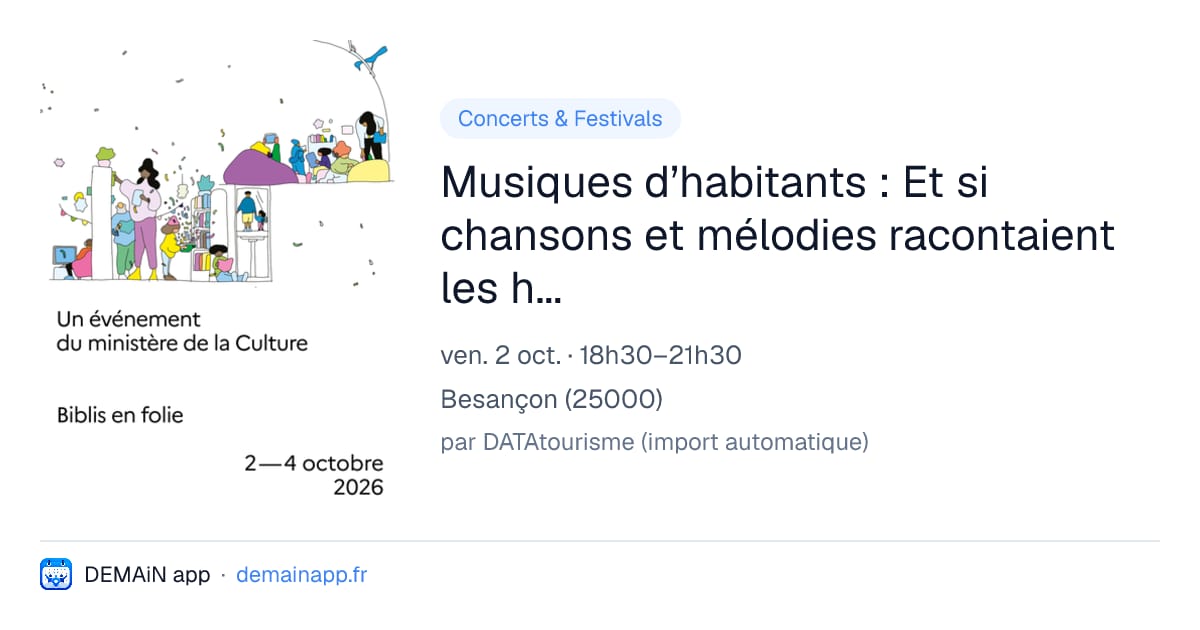 Musiques d’habitants : Et si chansons et mélodies racontaient les habitants ? — Besançon