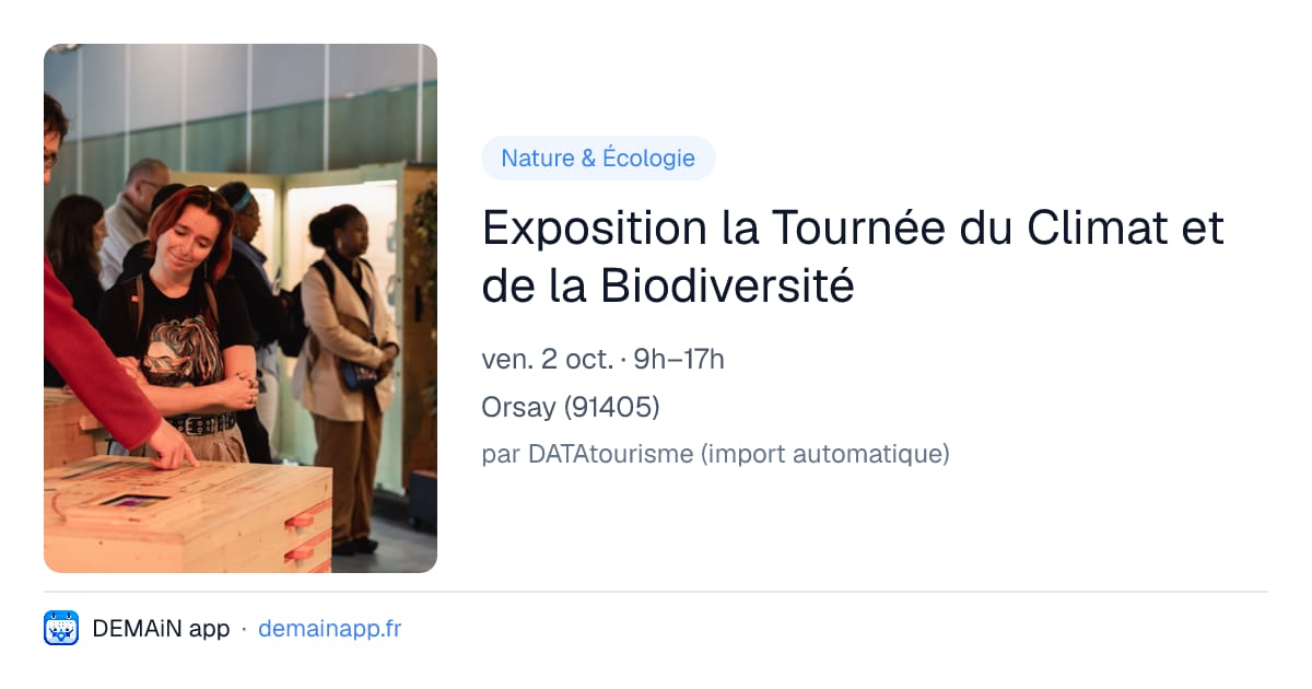 Exposition la Tournée du Climat et de la Biodiversité — Orsay