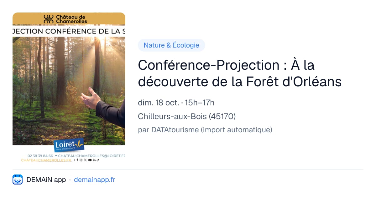 Conférence-Projection : À la découverte de la Forêt d'Orléans — Chilleurs-aux-Bois