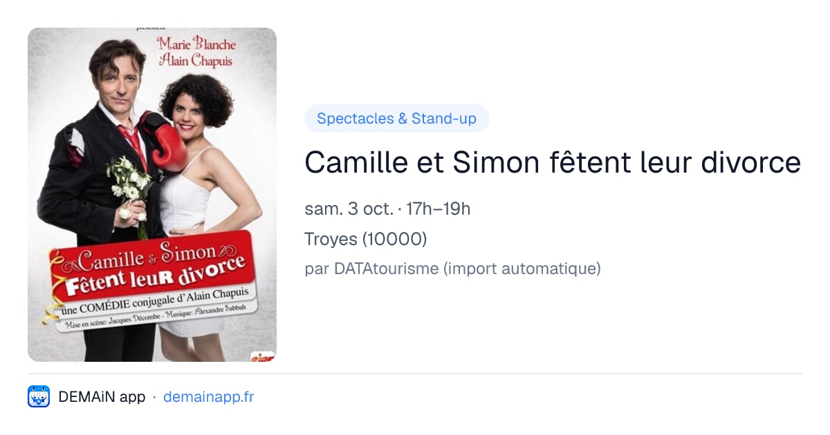 Camille et Simon fêtent leur divorce — Troyes
