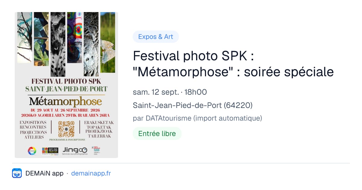 Festival photo SPK : "Métamorphose" : soirée spéciale — Saint-Jean-Pied-de-Port