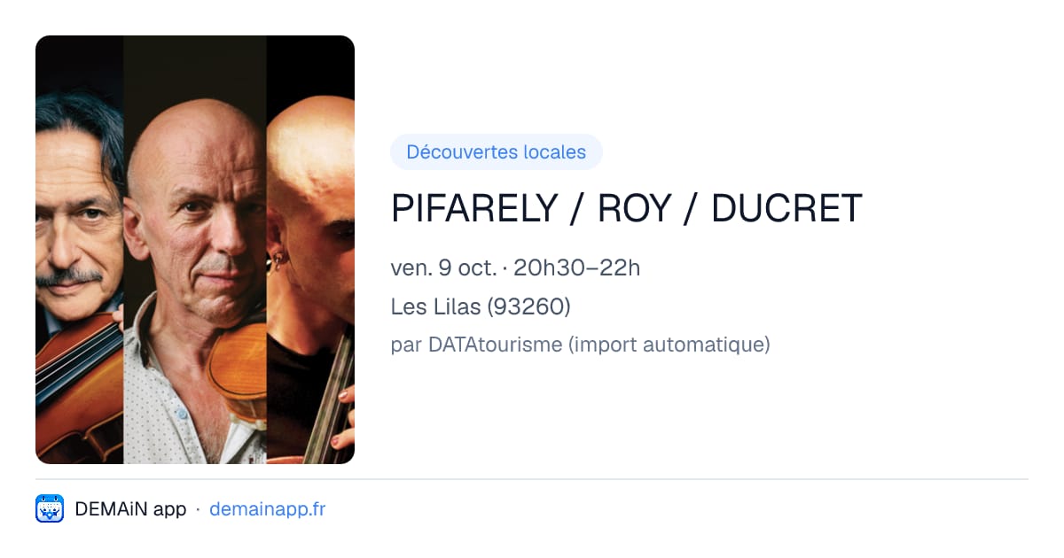 PIFARELY / ROY / DUCRET — Les Lilas