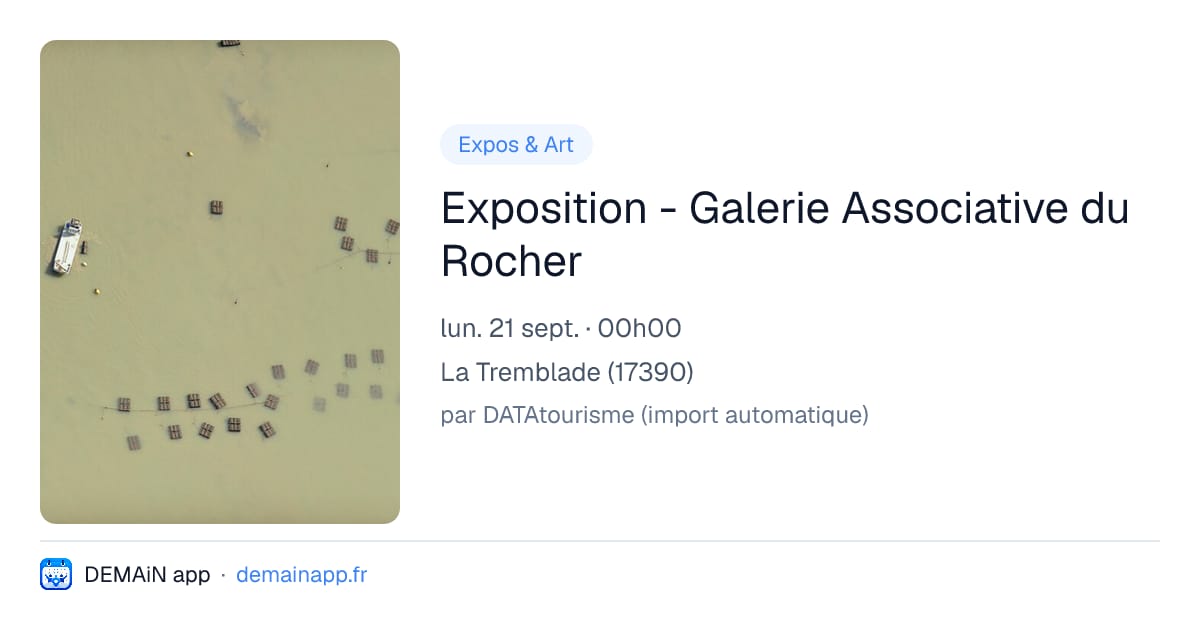 Exposition - Galerie Associative du Rocher — La Tremblade