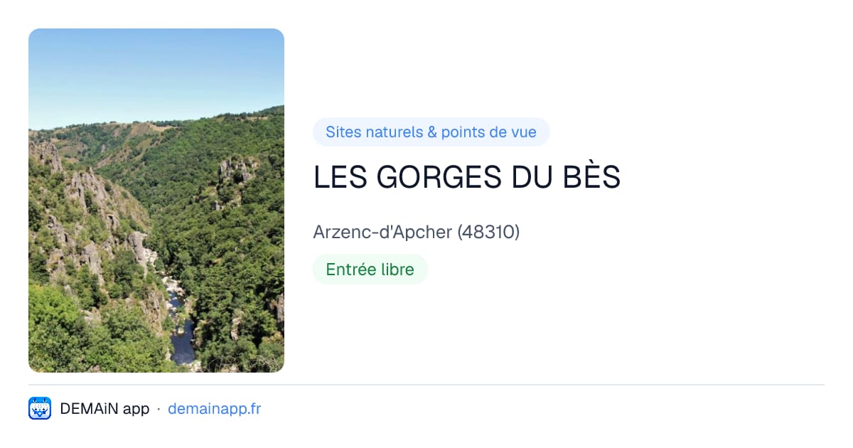 LES GORGES DU BÈS — Arzenc-d'Apcher