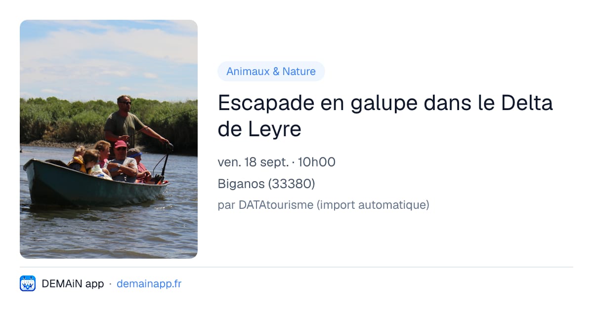Escapade en galupe dans le Delta de Leyre — Biganos