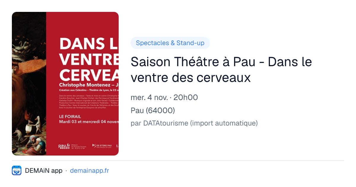 Saison Théâtre à Pau - Dans le ventre des cerveaux — Pau