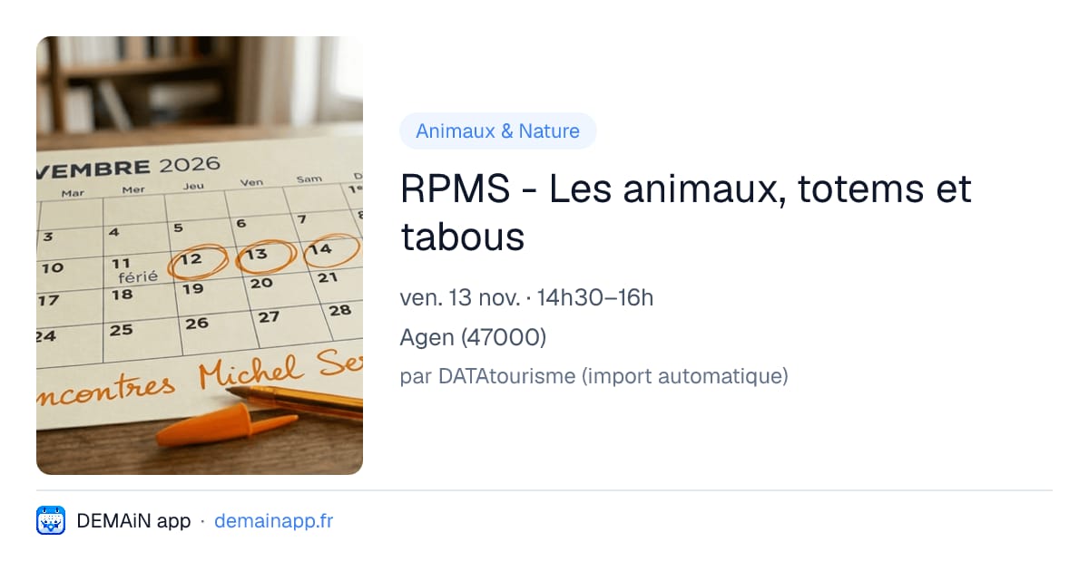 RPMS - Les animaux, totems et tabous — Agen