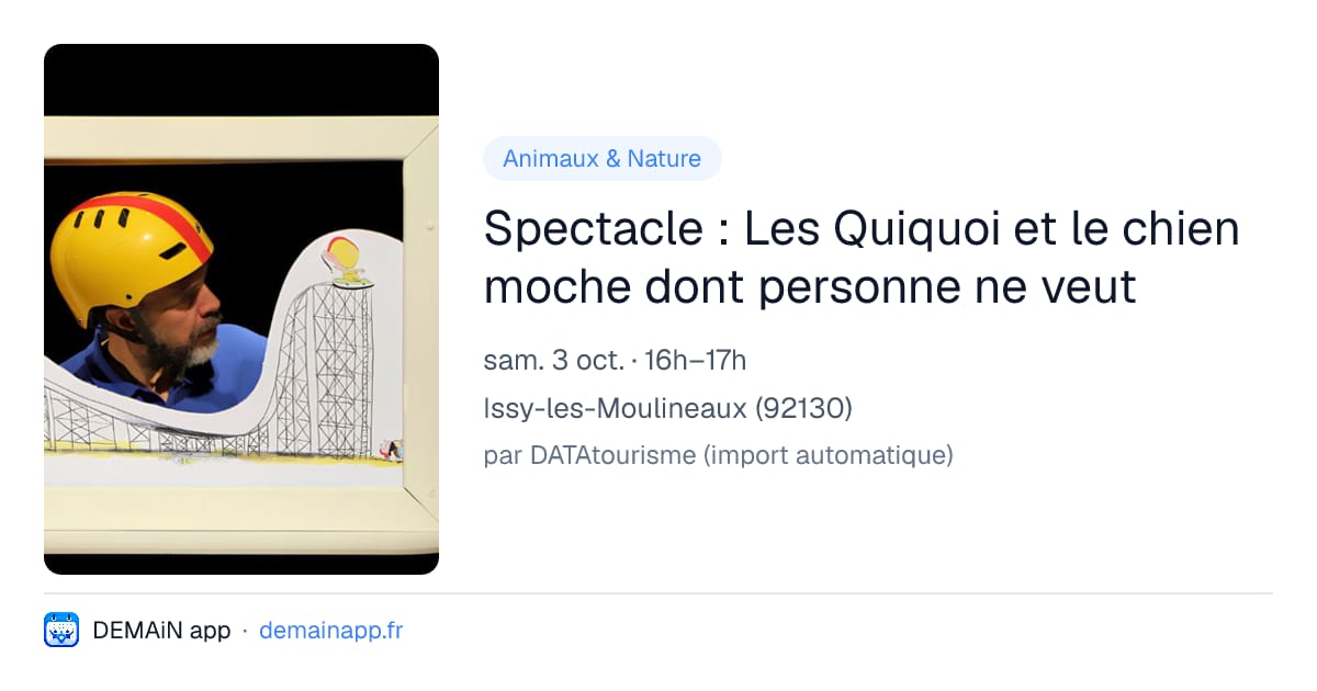 Spectacle : Les Quiquoi et le chien moche dont personne ne veut — Issy-les-Moulineaux