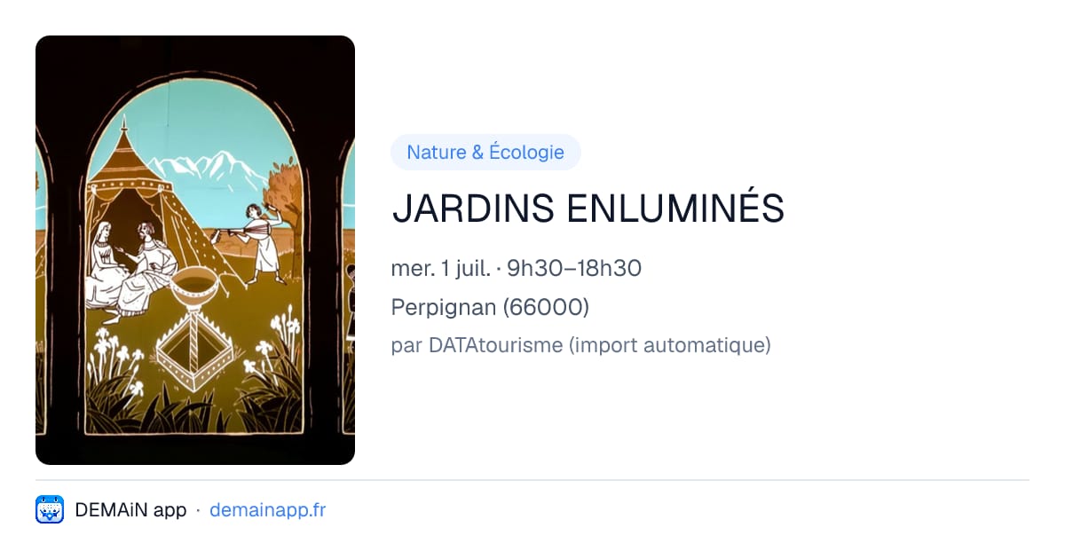 JARDINS ENLUMINÉS — Perpignan