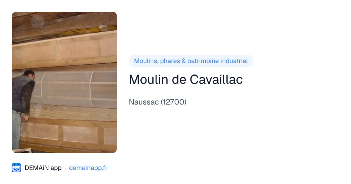 Moulin de Cavaillac — Naussac