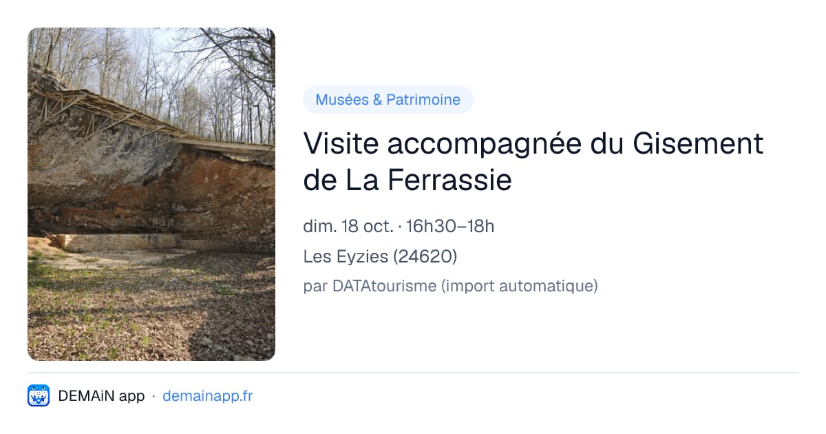 Visite accompagnée du Gisement de La Ferrassie — Les Eyzies