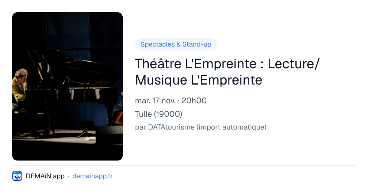 Théâtre L'Empreinte : Lecture/ Musique L'Empreinte — Tulle