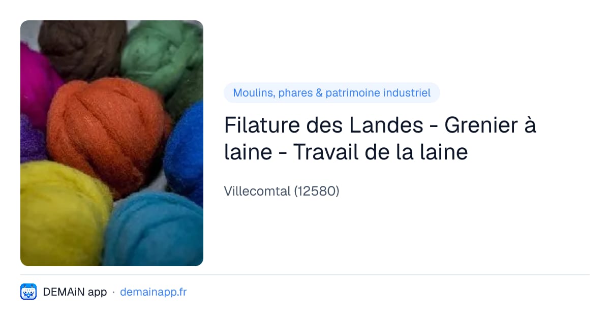 Filature des Landes - Grenier à laine - Travail de la laine — Villecomtal