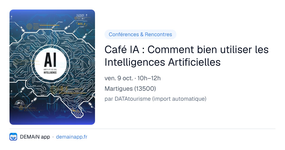 Café IA : Comment bien utiliser les Intelligences Artificielles — Martigues