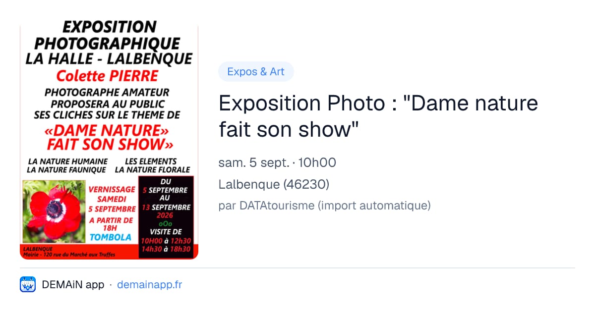 Exposition Photo : "Dame nature fait son show" — Lalbenque