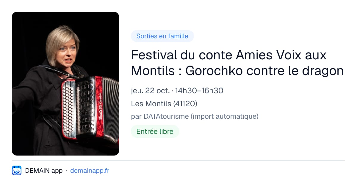 Festival du conte Amies Voix aux Montils : Gorochko contre le dragon — Les Montils