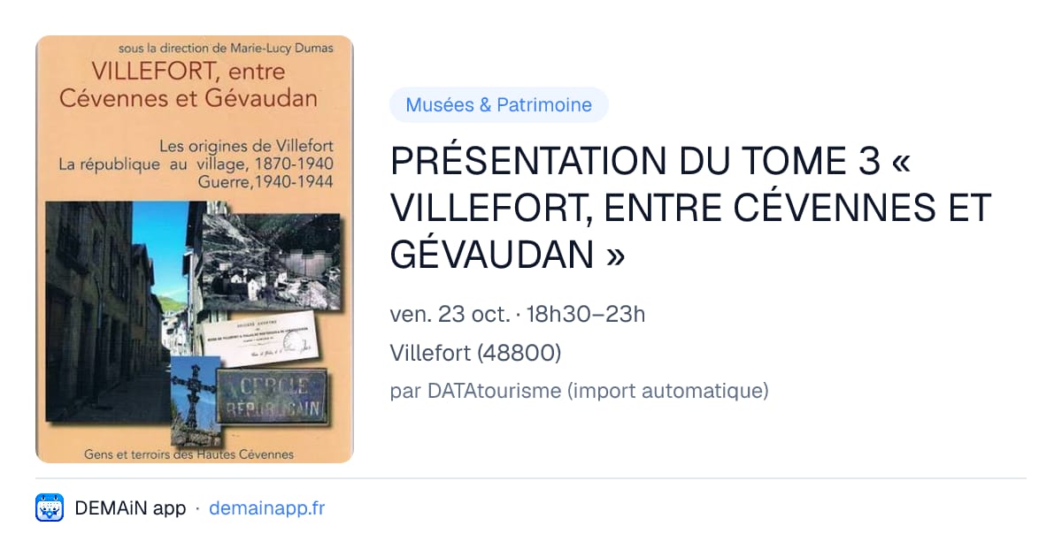 PRÉSENTATION DU TOME 3 « VILLEFORT, ENTRE CÉVENNES ET GÉVAUDAN » — Villefort