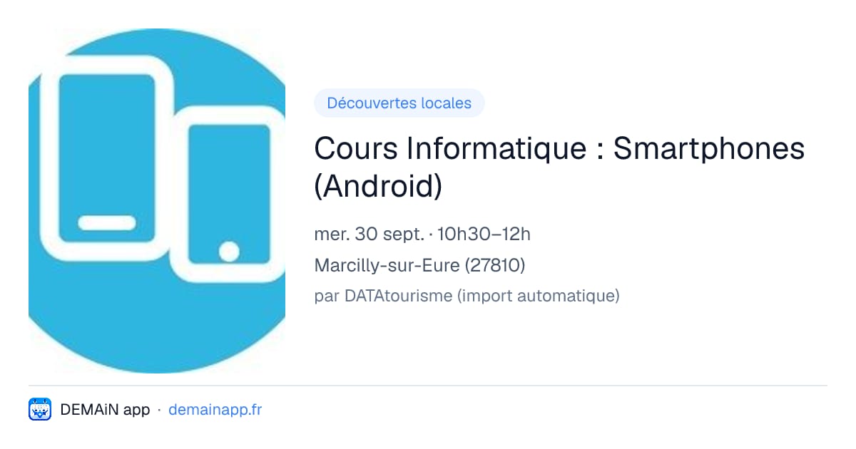 Cours Informatique : Smartphones (Android) — Marcilly-sur-Eure