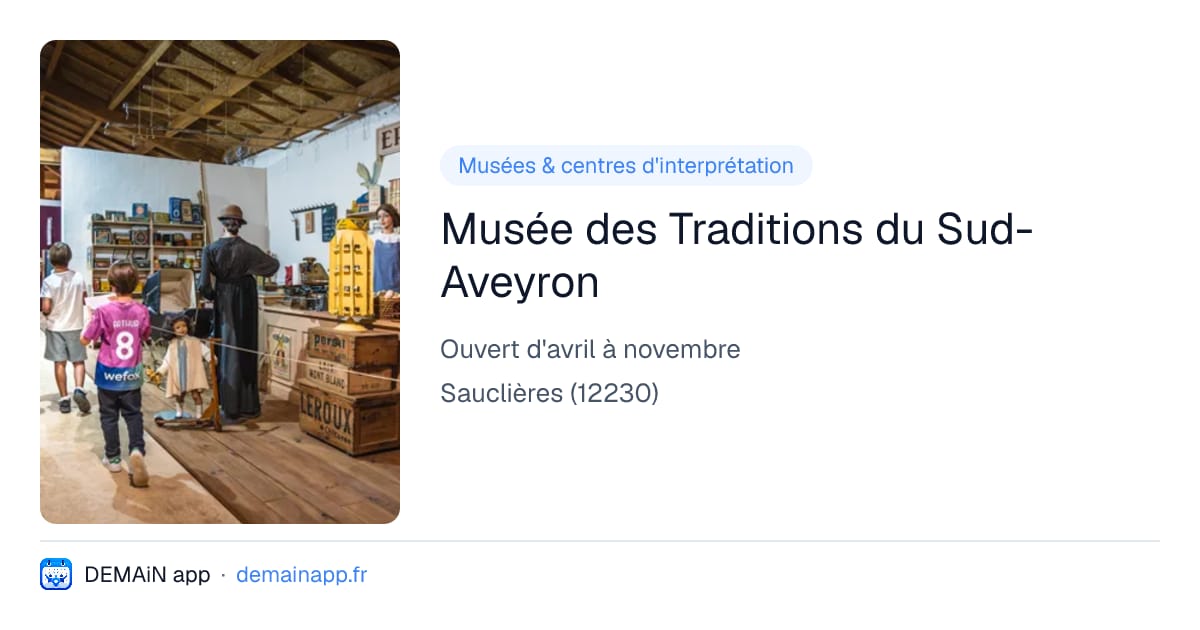 Musée des Traditions du Sud-Aveyron — Sauclières