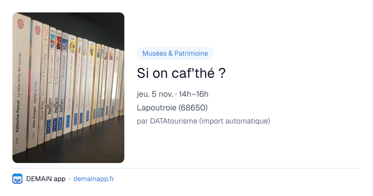 Si on caf'thé ? — Lapoutroie