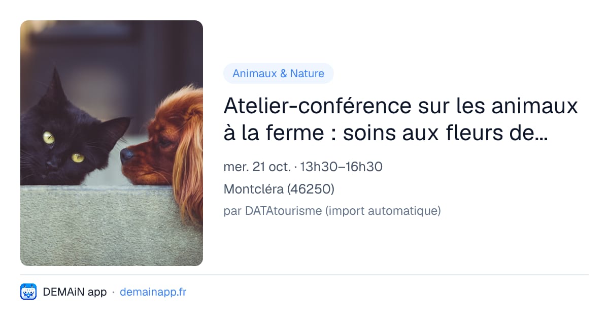 Atelier-conférence sur les animaux à la ferme : soins aux fleurs de Bach pour chiens et chats — Montcléra