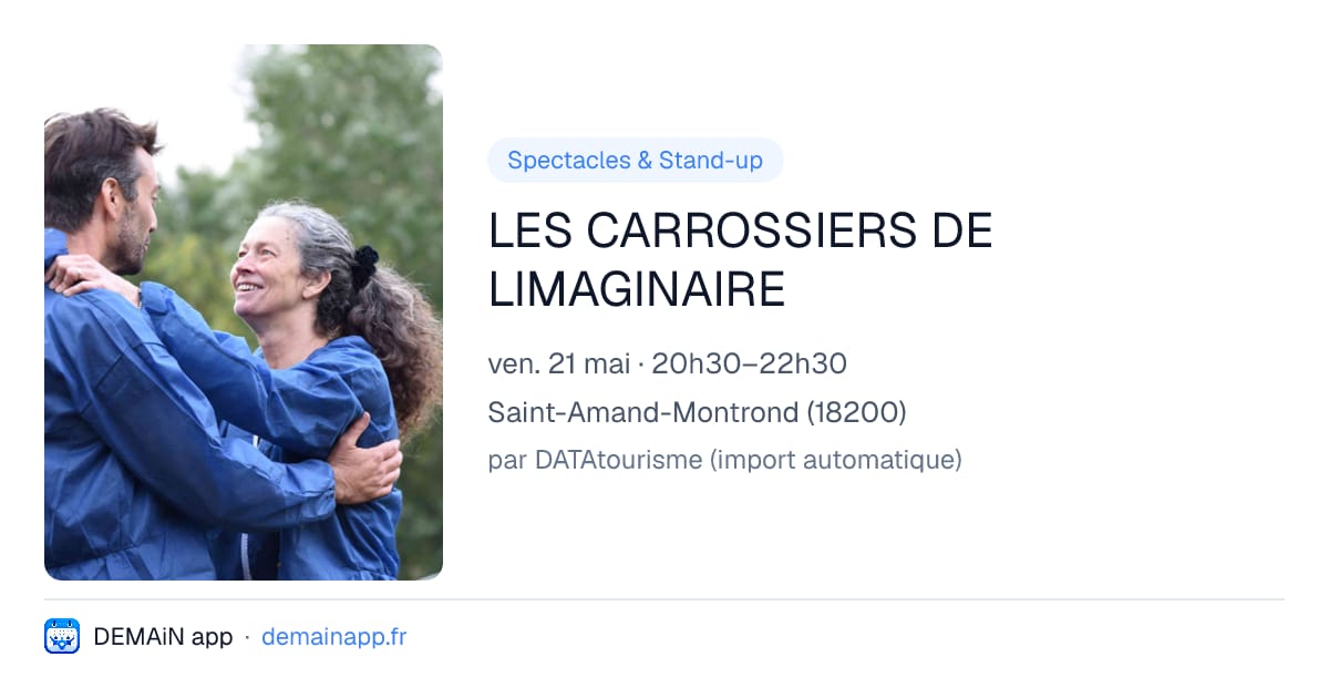 LES CARROSSIERS DE LIMAGINAIRE — Saint-Amand-Montrond