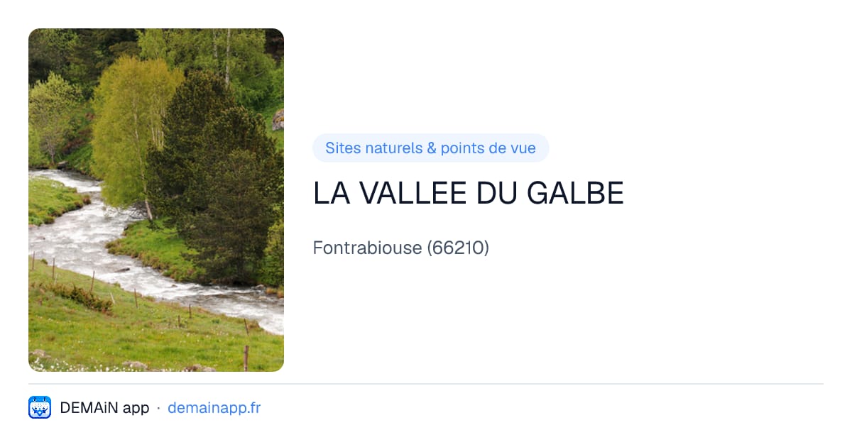 LA VALLEE DU GALBE — Fontrabiouse