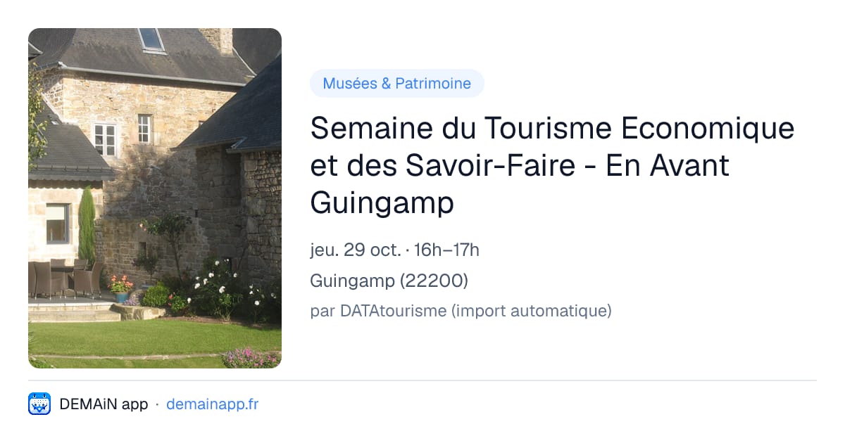 Semaine du Tourisme Economique et des Savoir-Faire - En Avant Guingamp — Guingamp