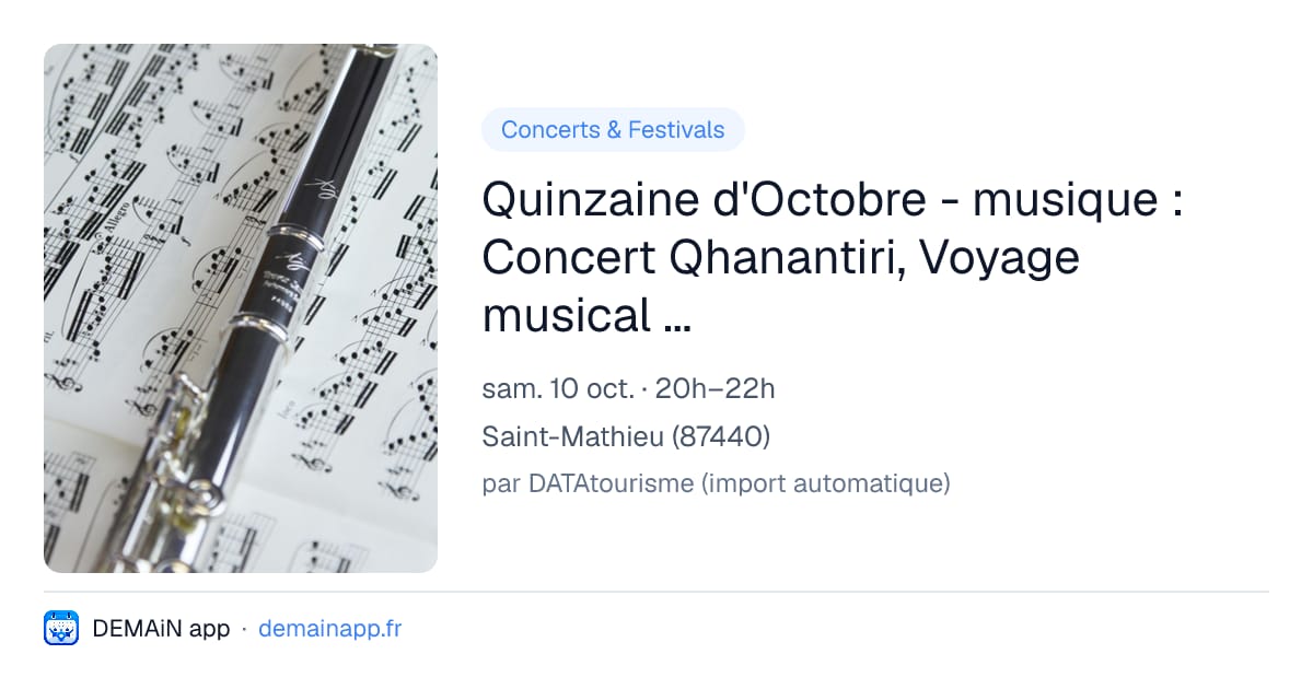 Quinzaine d'Octobre - musique : Concert Qhanantiri, Voyage musical au cœur des Andes — Saint-Mathieu