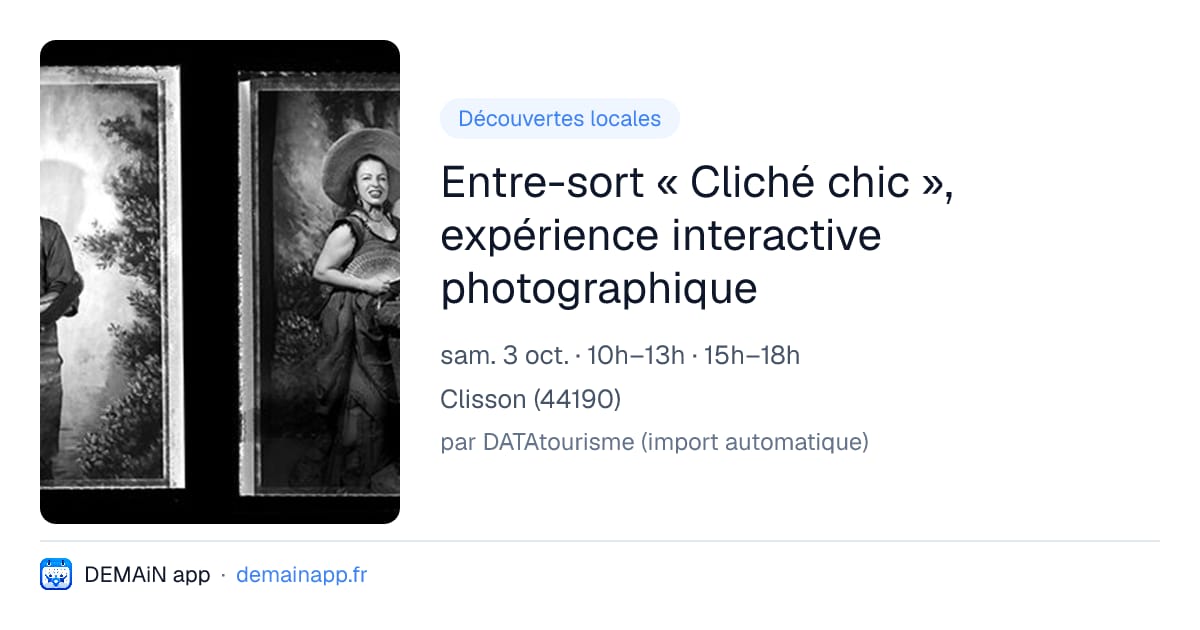 Entre-sort « Cliché chic », expérience interactive photographique — Clisson