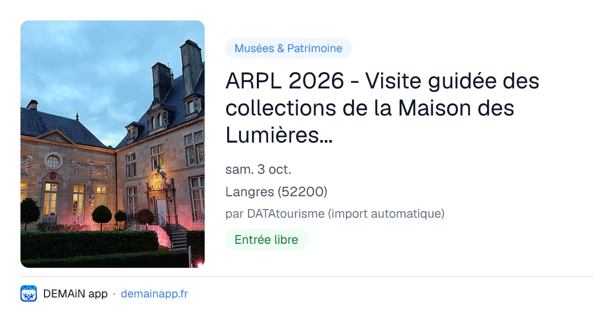 ARPL 2026 - Visite guidée des collections de la Maison des Lumières Denis Diderot — Langres