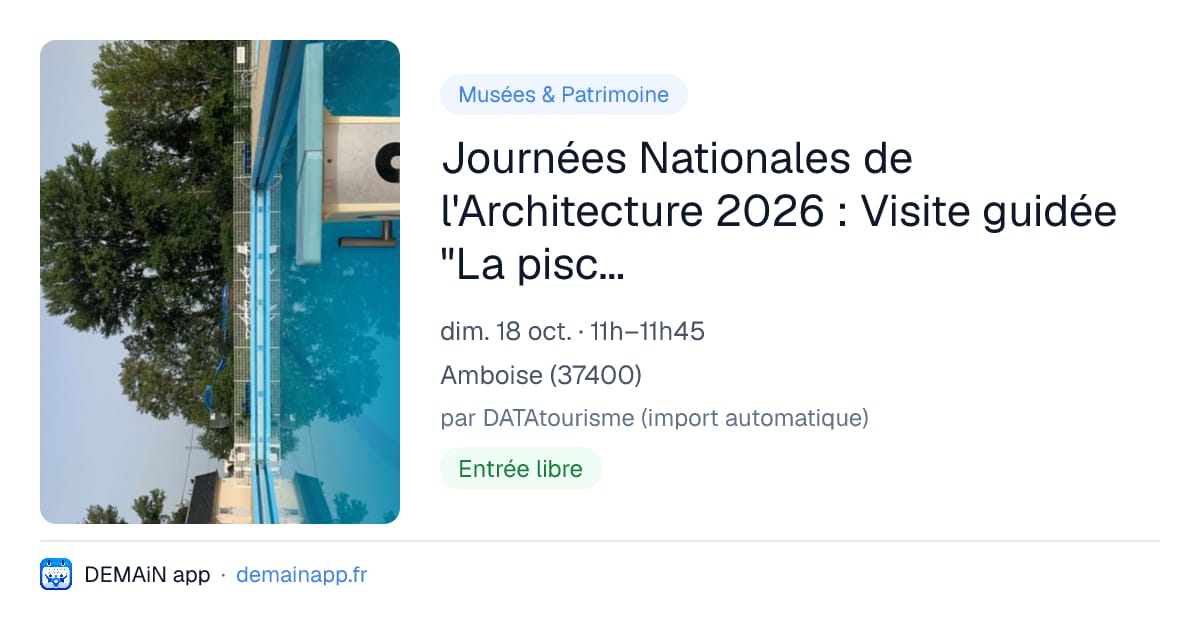 Journées Nationales de l'Architecture 2026 : Visite guidée "La piscine de l'Île d'Or à Amboise" — Amboise
