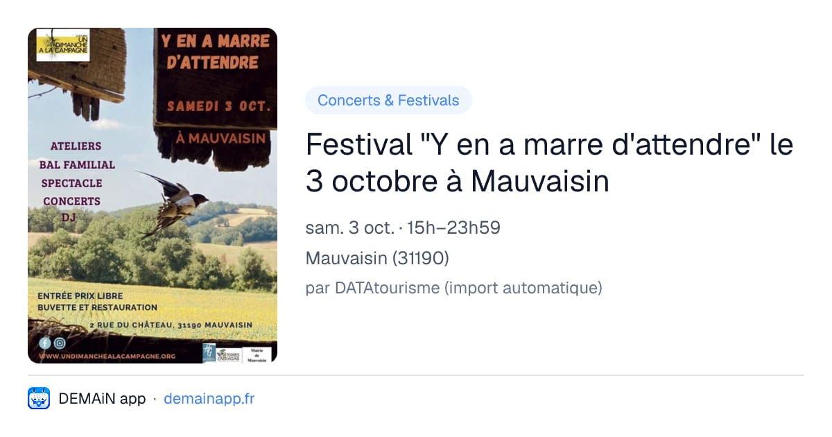 Festival "Y en a marre d'attendre" le 3 octobre à Mauvaisin — Mauvaisin