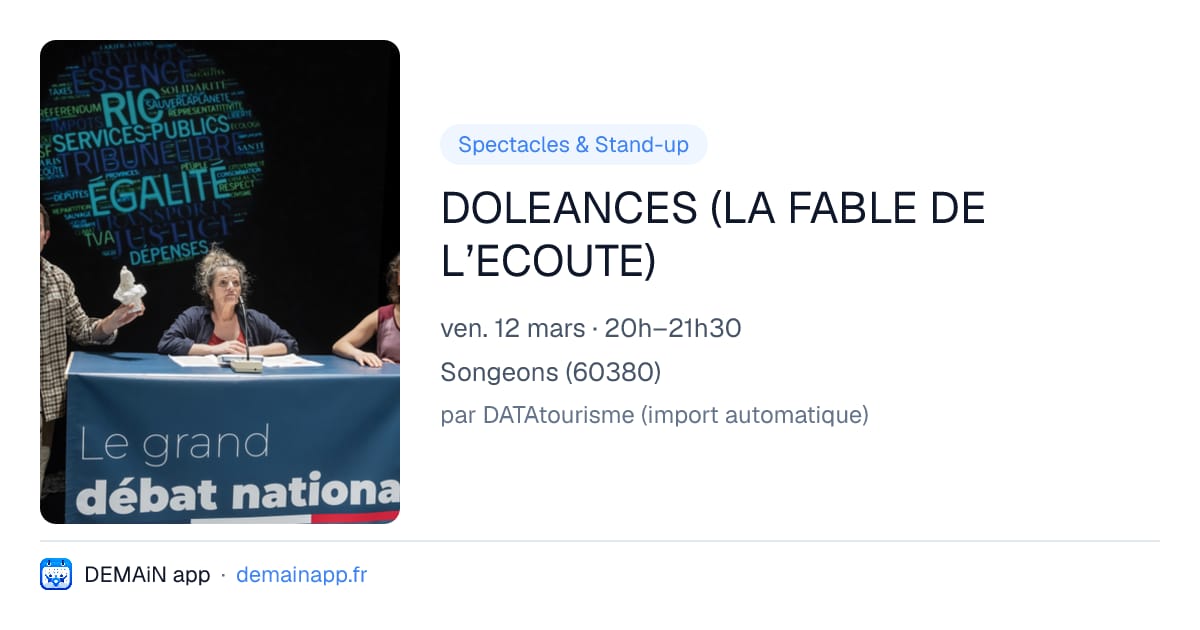 DOLEANCES (LA FABLE DE L’ECOUTE) — Songeons