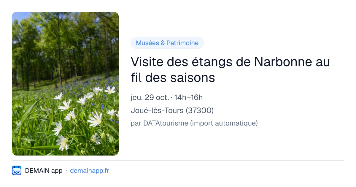 Visite des étangs de Narbonne au fil des saisons — Joué-lès-Tours