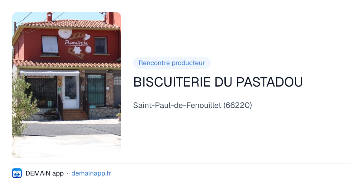 BISCUITERIE DU PASTADOU — Saint-Paul-de-Fenouillet