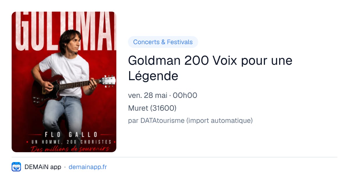 Goldman 200 Voix pour une Légende — Muret