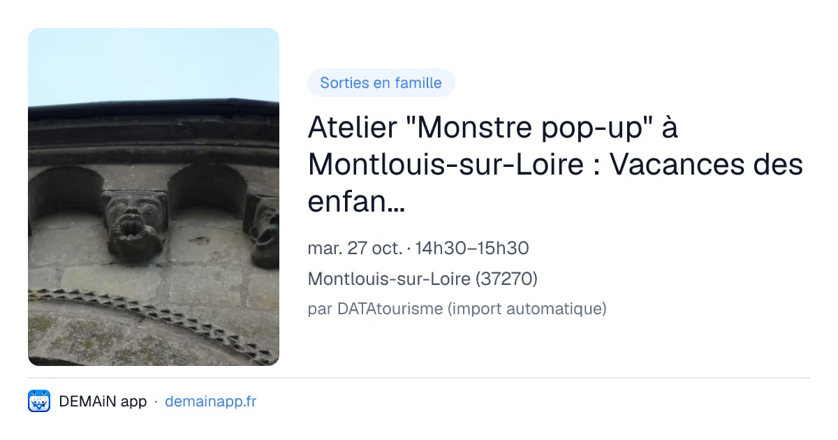 Atelier "Monstre pop-up" à Montlouis-sur-Loire : Vacances des enfants et des familles — Montlouis-sur-Loire