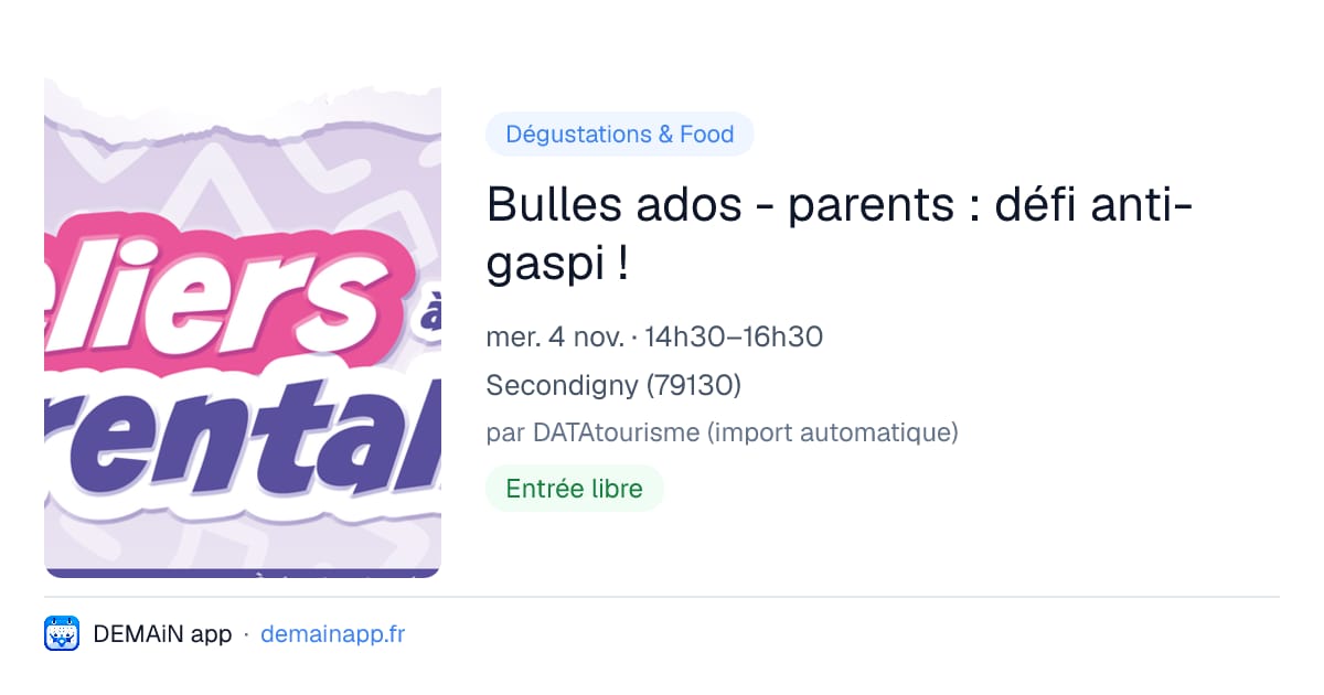 Bulles ados - parents : défi anti-gaspi ! — Secondigny