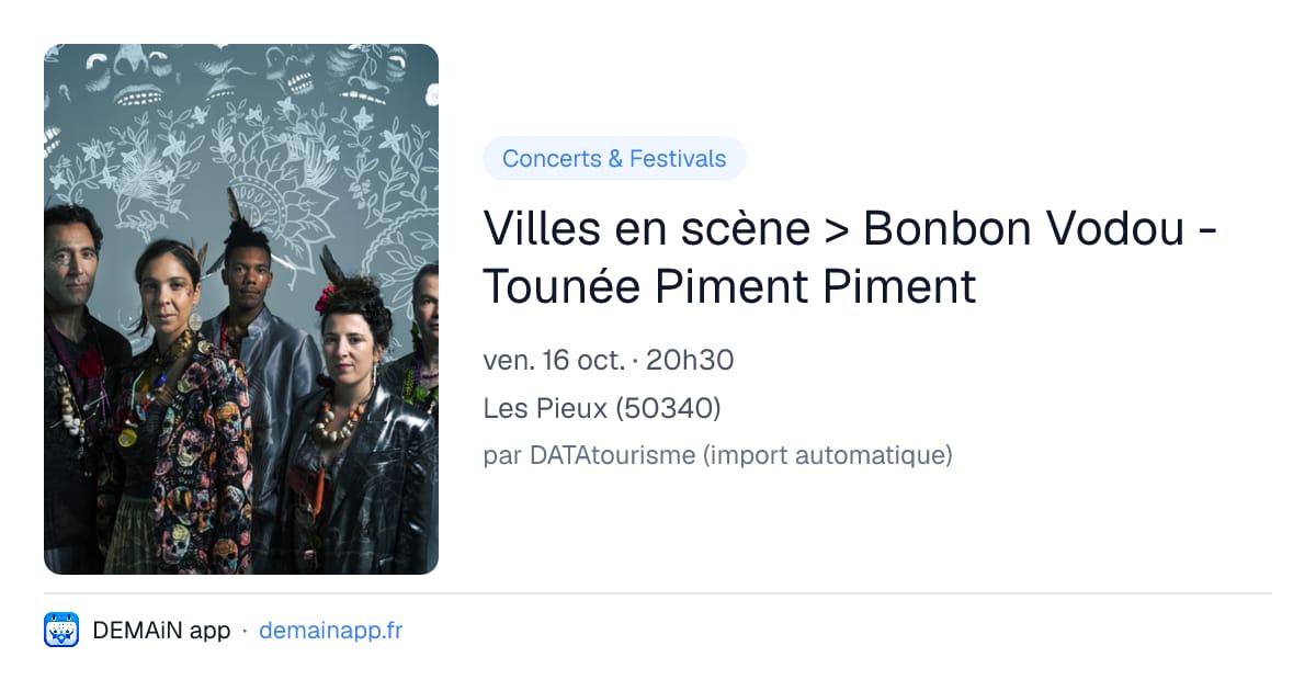 Villes en scène > Bonbon Vodou - Tounée Piment Piment — Les Pieux