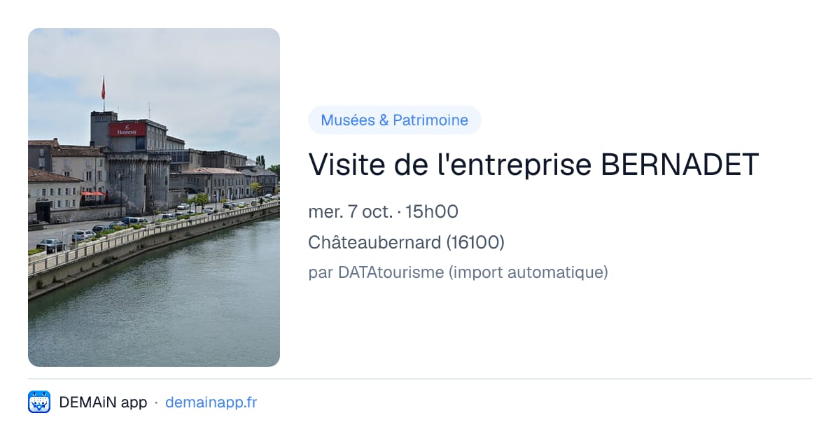 Visite de l'entreprise BERNADET — Châteaubernard