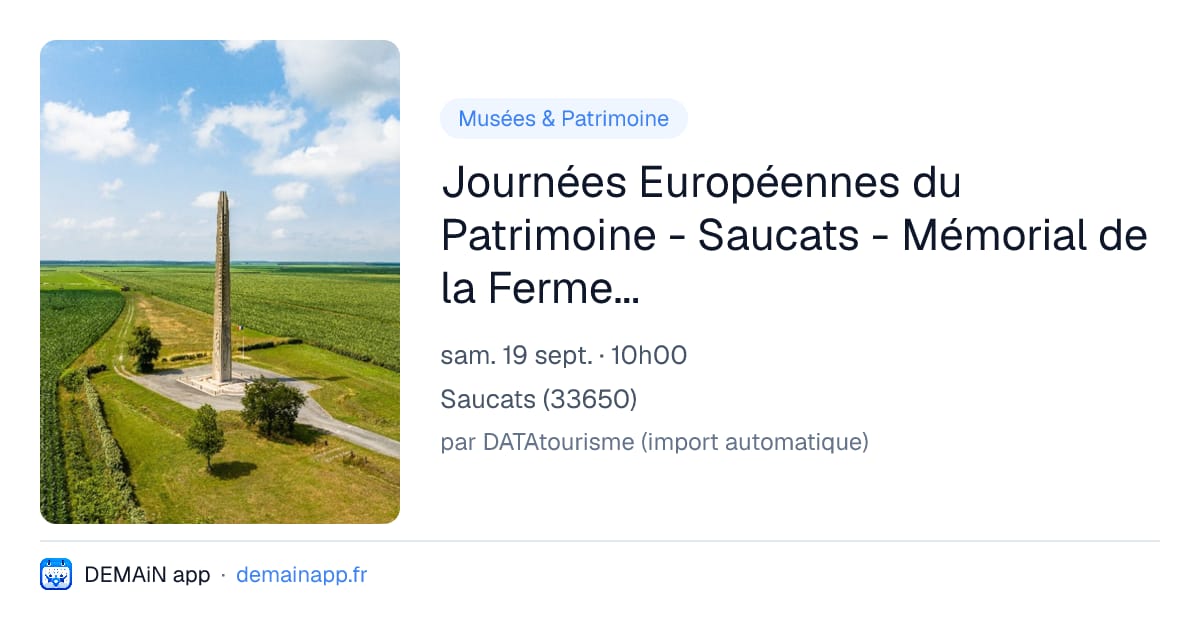 Journées Européennes du Patrimoine - Saucats - Mémorial de la Ferme de Richemont — Saucats