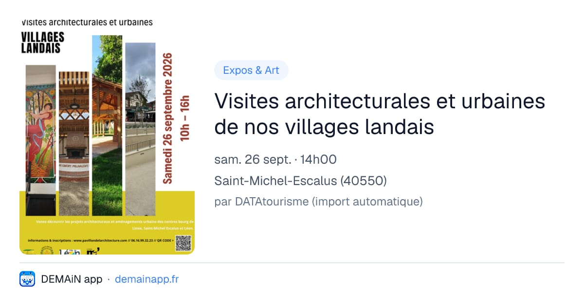 Visites architecturales et urbaines de nos villages landais — Saint-Michel-Escalus