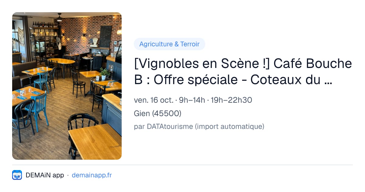 [Vignobles en Scène !] Café Bouche B : Offre spéciale - Coteaux du Giennois — Gien