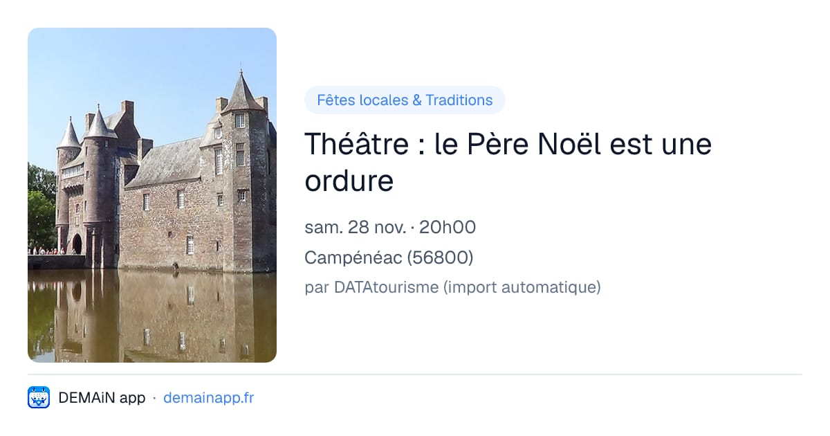 Théâtre : le Père Noël est une ordure — Campénéac