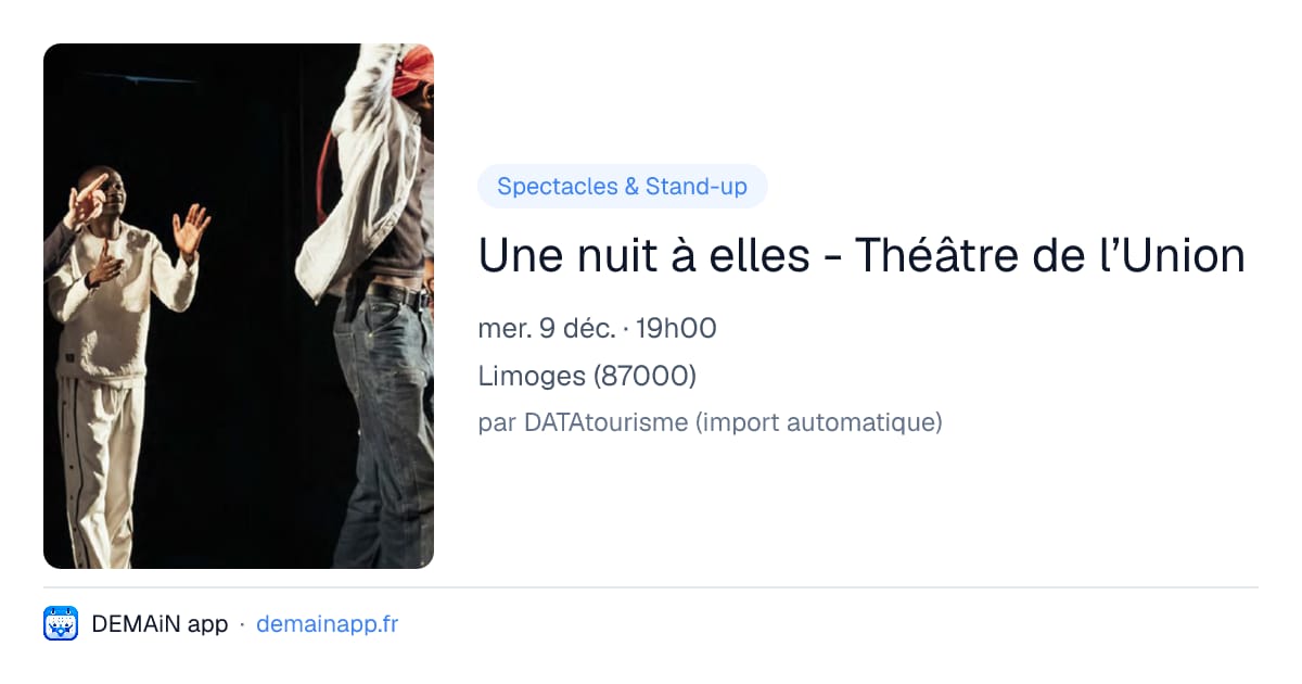 Une nuit à elles - Théâtre de l’Union — Limoges